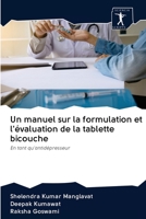 Un manuel sur la formulation et l'évaluation de la tablette bicouche: En tant qu'antidépresseur 6200947724 Book Cover