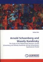 Arnold Schoenberg and Wassily Kandinsky 3844320504 Book Cover