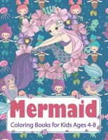 Mermaid Coloring Books for Kids Ages 4-8: Coloring Book for Kids and Adults, 38 Unique and Beautiful Mermaid Coloring Pages (Children's Books Gift Ideas) Gift For Coloring, Dot to ... the Difference a 1699002290 Book Cover