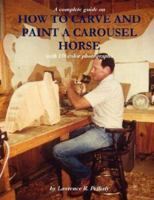 How To Carve and Paint a Carousel Horse 0978996909 Book Cover