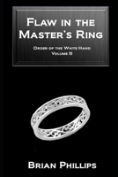 Flaw in the Master's Ring 0960070346 Book Cover