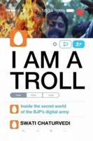 I Am a Troll: Inside the Secret World of the BJP's Digital Army 9386228092 Book Cover