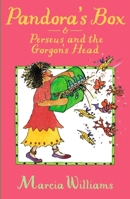 Pandora's Box and Perseus and the Gorgon's Head (Greek Myths Readers) 1406371580 Book Cover