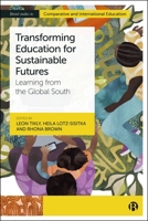 Transforming Education for Sustainable Futures : Learning from the Global South 1529251362 Book Cover