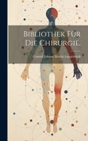 Bibliothek für die Chirurgie. 1022574124 Book Cover