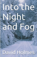 Into the Night and Fog B0C2SQ5K7H Book Cover