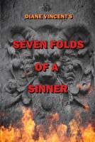 Seven Folds of a Sinner 1533505764 Book Cover