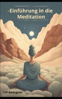 Einführung in die Meditation: Eine Anleitung für Anfänger B0BTRPSJDX Book Cover