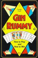 Gin Rummy: How to Play and How to Win 0818405937 Book Cover