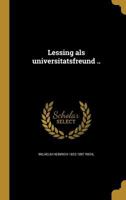 Lessing als universitätsfreund .. 1371912505 Book Cover