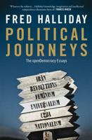 Political Journeys: The Open Democracy Essays 0300180268 Book Cover