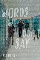 Words We Don't Say 1368016332 Book Cover