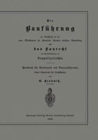 Die Baufuhrung Im Anschluss an Die Vom Ministerium Fur Offentliche Arbeiten Erlassene Anweisung Und Das Baurecht Mit Berucksichtigung Des Baupolizeirechts: Handbuch Fur Baubeamte Und Bauausfuhrende, S 3662324717 Book Cover