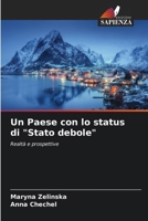 Un Paese con lo status di "Stato debole": Realtà e prospettive (Italian Edition) 6204917919 Book Cover
