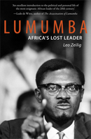 Patrice Lumumba: Africa's Lost Leader (Life&Times) 190579102X Book Cover