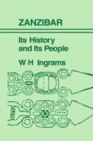 Zanzibar: Its History and its People 0714611026 Book Cover