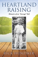 Heartland Raising: Memoirs of an Average Kid 1662814151 Book Cover