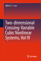 Two-dimensional Crossing-Variable Cubic Nonlinear Systems, Vol IV 3031628098 Book Cover