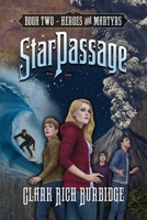 StarPassage: Heroes and Martyrs B0C9WG6V62 Book Cover