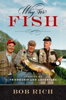Why We Fish 1637633793 Book Cover