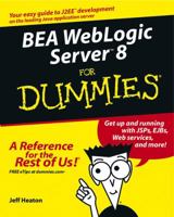 BEA WebLogic Server 8 for Dummies 0764524720 Book Cover