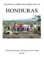 Honduras; The Peace Corps Welcomes You to 1497474434 Book Cover