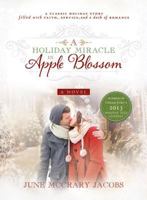 A Holiday Miracle in Apple Blossom 1462113524 Book Cover