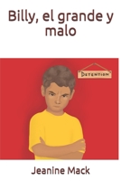 Billy, el Grande y Malo 1733490876 Book Cover