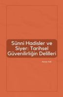 Sünni Hadisler ve Siyer: Tarihsel Güvenilirligin Delilleri (Turkish Edition) B0FPQD6NQW Book Cover