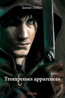 Trompeuses apparences (French Edition) 2414012668 Book Cover