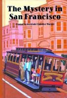 The Mystery in San Francisco (Boxcar Children Mysteries)
