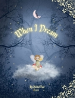 When I Dream 1312596538 Book Cover