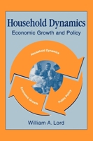 Household Dynamics: Economic Growth and Policy 0195129016 Book Cover