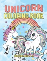 Unicorn Coloring Book for Kids Ages 4-8: Beautiful Unique Unicorns Coloring Book Will Be Interesting for Boys Girls Toddlers 169563909X Book Cover