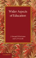 Wider Aspects of Education 1107625599 Book Cover