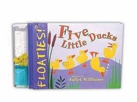 Floaties! Five Little Ducks (Floaties) 1402721501 Book Cover