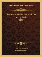The Oyster-Shell Scale And The Scurfy Scale 1169394361 Book Cover