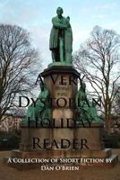 A Very Dystopian Holiday Reader 1493691732 Book Cover