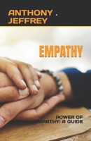 EMPATHY: POWER OF EMPATHY: A GUIDE B0C9S1WL8B Book Cover