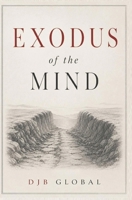 EXODUS of the MIND B0H76VY7CB Book Cover