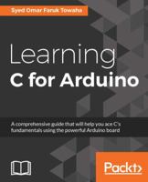 Learning C for Arduino 1787120090 Book Cover