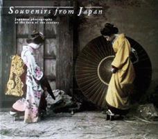 Souvenirs from Japan. Japanese photography at the turn of the century. 1870076184 Book Cover