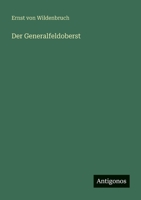 Der Generalfeldoberst (German Edition) 3563402736 Book Cover