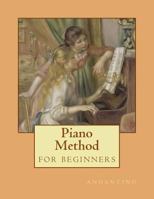 Piano Method: for beginners 1516879562 Book Cover