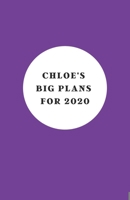 Chloe's Big Plans For 2020 | Notebook/Journal/Diary | Personalised Girl/Women's Gift | Birthday/Party Bag Filler | 100 lined pages (Purple) 1673998151 Book Cover