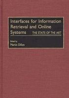 Interfaces for Information Retrieval and Online Systems: The State of the Art 0313274940 Book Cover