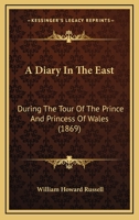 A Diary in the East 1018297936 Book Cover