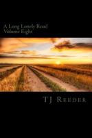 A Long Lonely Road Volume Eight 1535270950 Book Cover