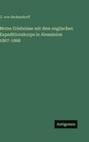 Meine Erlebnisse mit dem englischen Expeditionskorps in Abessinien 1867-1868 338649501X Book Cover