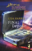 Final Deposit (Steeple Hill Love Inspired Suspense #118) 0373443080 Book Cover